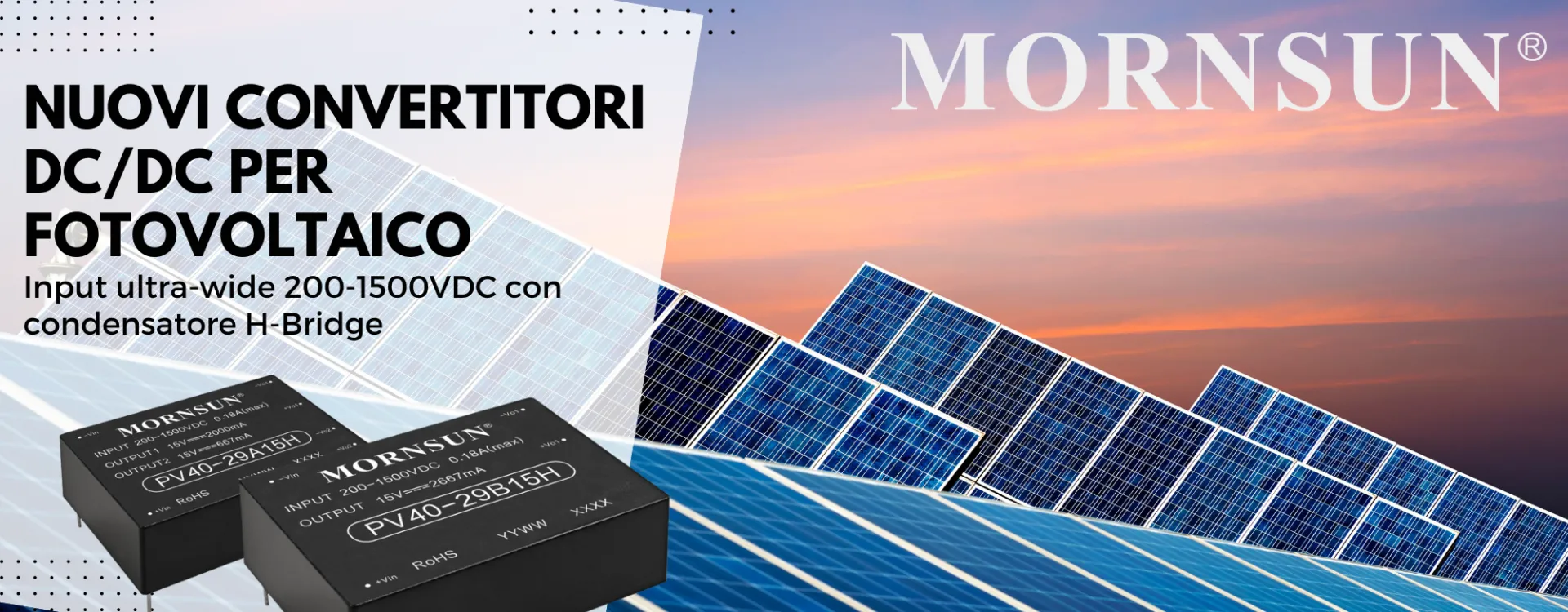 New Mornsun DC/DC converters for H-bridge circuits: input from 200-1500VDC!