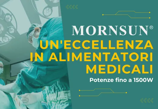 Alimentatori AC/DC medicali: l'eccellenza di Mornsun!